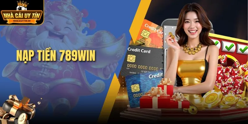nạp tiền 789WIN