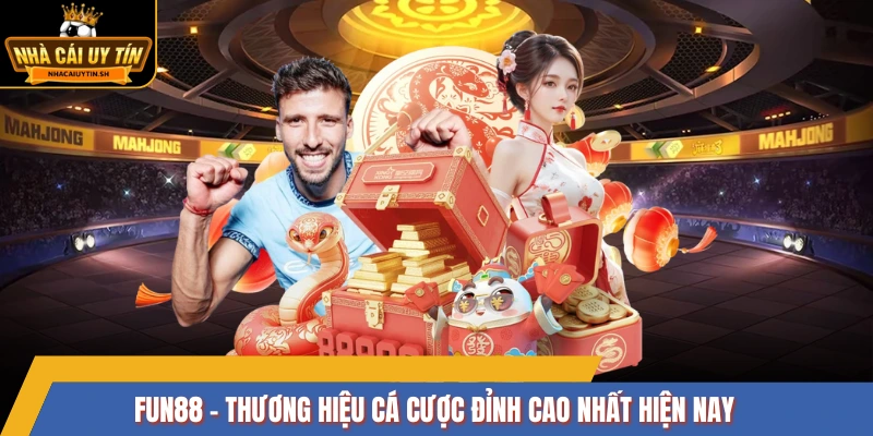 FUN88 - Thương hiệu cá cược đỉnh cao